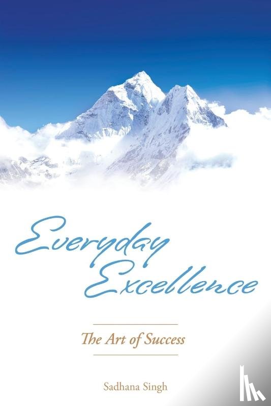 Sadhana Singh - Everyday Excellence