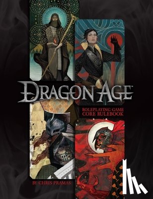 Pramas, Chris - DRAGON AGE RPG CORE RULEBOOK
