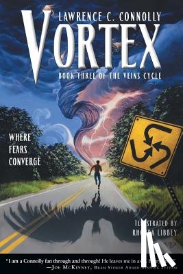 Connolly, Lawrence C. - Vortex: The Veins Cycle, Vol. 3