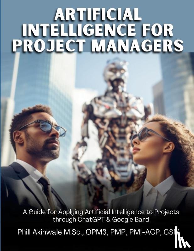 Akinwale, Phill - Artificial Intelligence for Project Managers