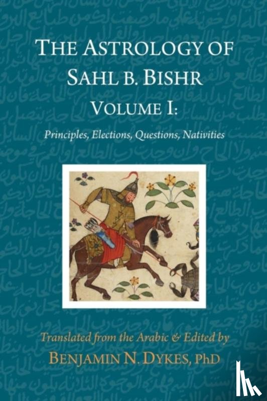 Ibn Bishr, Sahl - The Astrology of Sahl b. Bishr