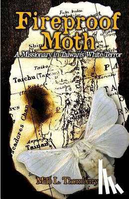 Thornberry, Milo L - Fireproof Moth