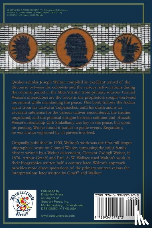 Walton, Joseph S - Conrad Weiser and the Indian Policy of Colonial Pennsylvania