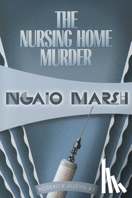 Marsh, Ngaio - The Nursing Home Murder