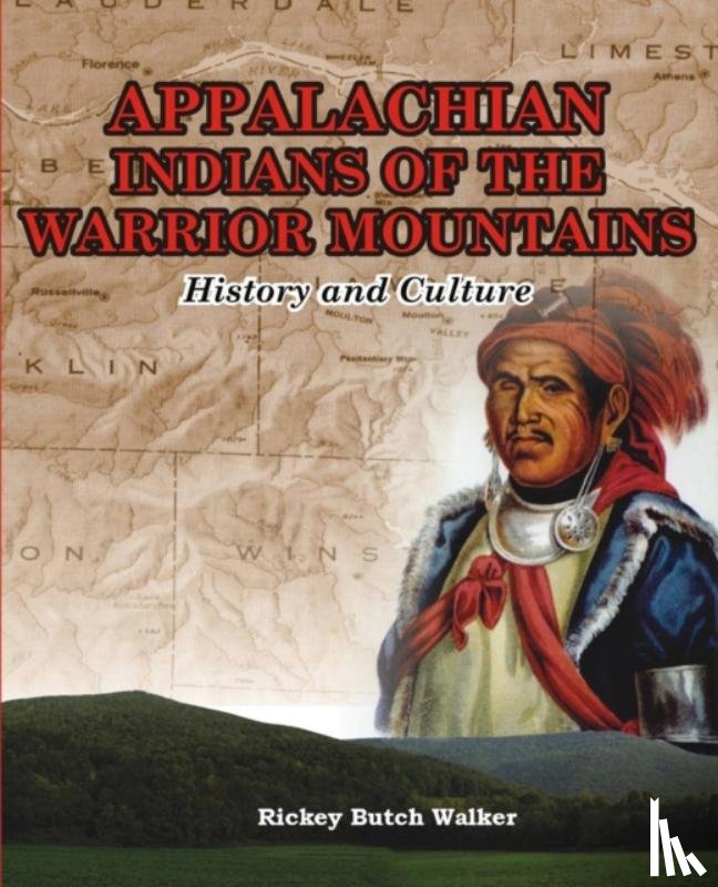 'Walker, Rickey Butch - Appalachian Indians of Warrior Mountains