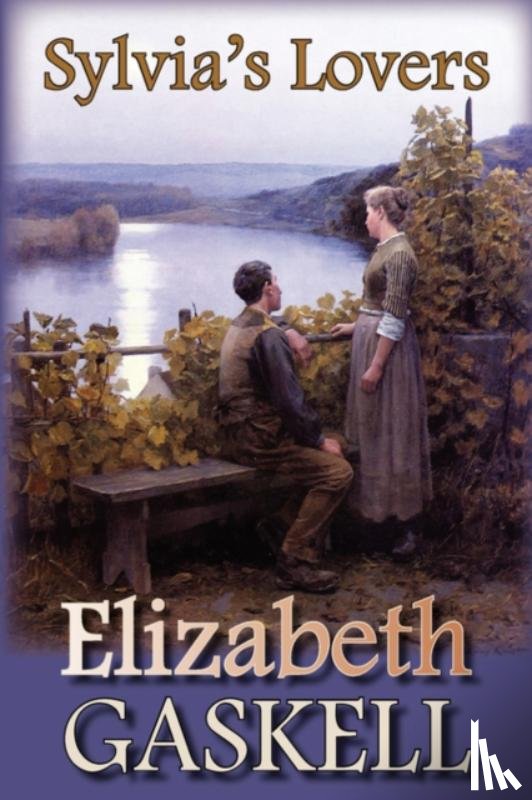Gaskell, Elizabeth Cleghorn - Sylvia's Lovers