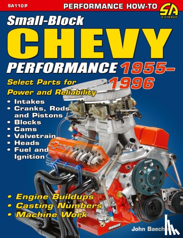 Baechtel, John - Small-Block Chevy Performance 1955-1996
