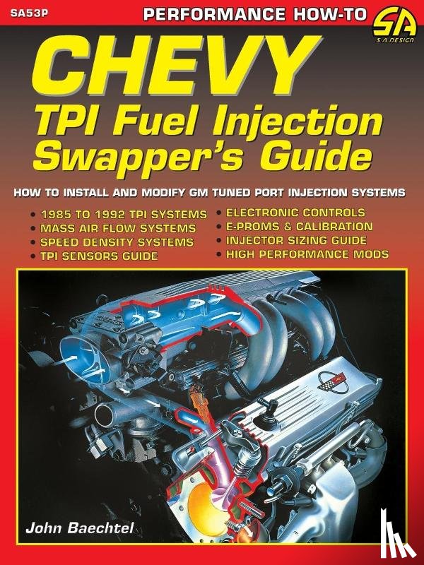 Baechtel, John - Chevy TPI Fuel Injection Swapper's Guide
