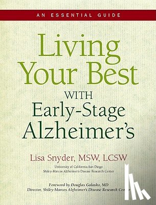 Snyder, Lisa - Living Your Best With Early-Stage Alzheimer's: An Essential Guide