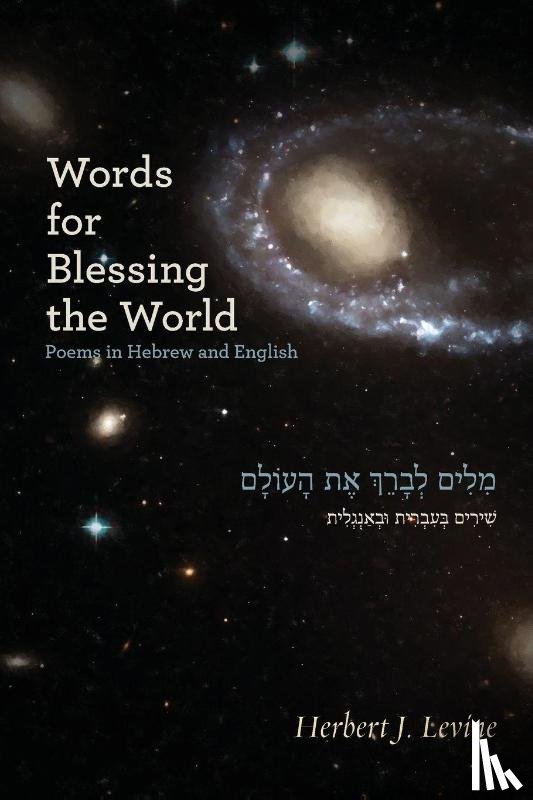 Levine, Herbert J - Words for Blessing the World