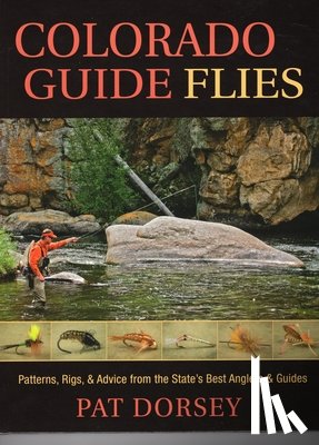 Dorsey, Pat - Colorado Guide Flies