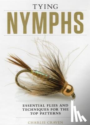 Craven, Charlie - Tying Nymphs