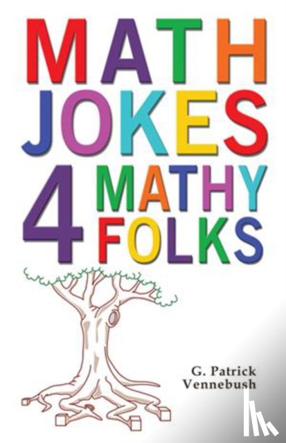 Vennebush, G. Patrick - Math Jokes 4 Mathy Folks