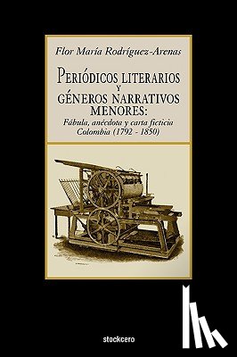Rodriguez-Arenas, Flor Maria - Periodicos Literarios y Generos Narrativos Menores