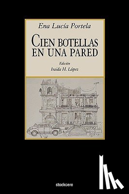 Portela, Ena Lucia - Cien Botellas En Una Pared