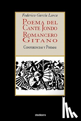Garcia Lorca, Federico - Poema Del Cante Jondo - Romancero Gitano (conferencias Y Poemas)