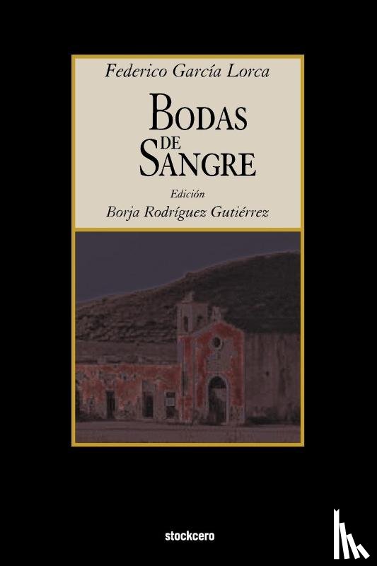 Garcia Lorca, Federico - Bodas De Sangre