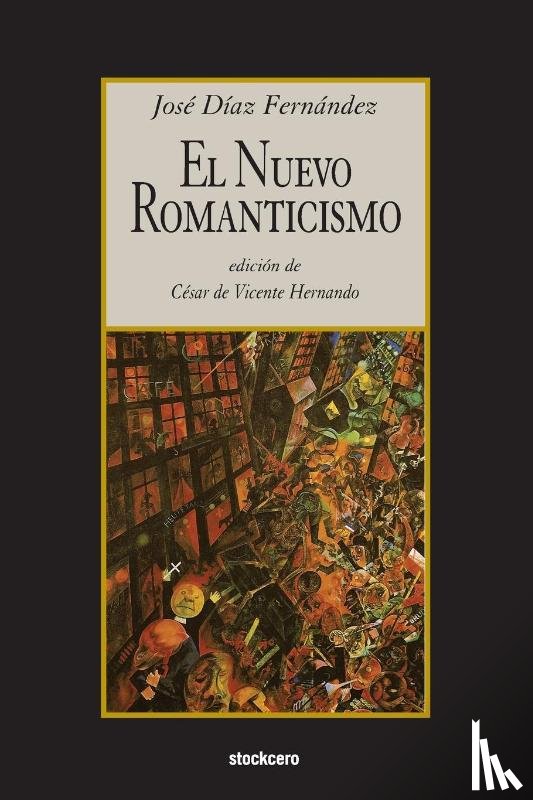 Diaz Fernandez, Jose - El Nuevo Romanticismo