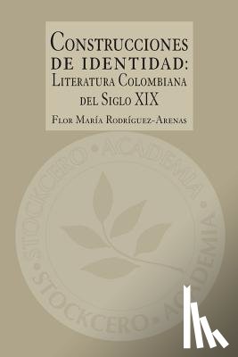 Rodriguez-Arenas, Flor Maria - Construcciones de Identidad