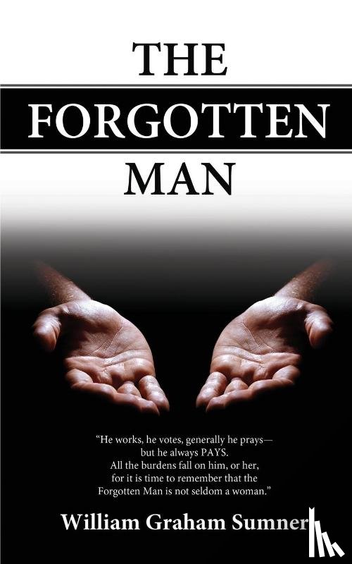 Sumner, William Graham - The Forgotten Man