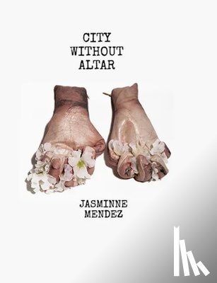 Mendez, Jasminne - City Without Altar