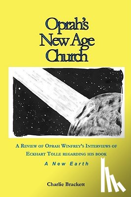 Brackett, Charlie - Oprah's New Age Church?