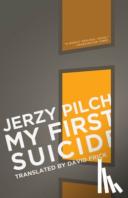 Pilch, Jerzy - My First Suicide