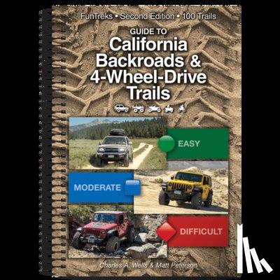 Wells, Charles a. - Guide to California Backroads & 4-Wheel-Drive 2nd Edition