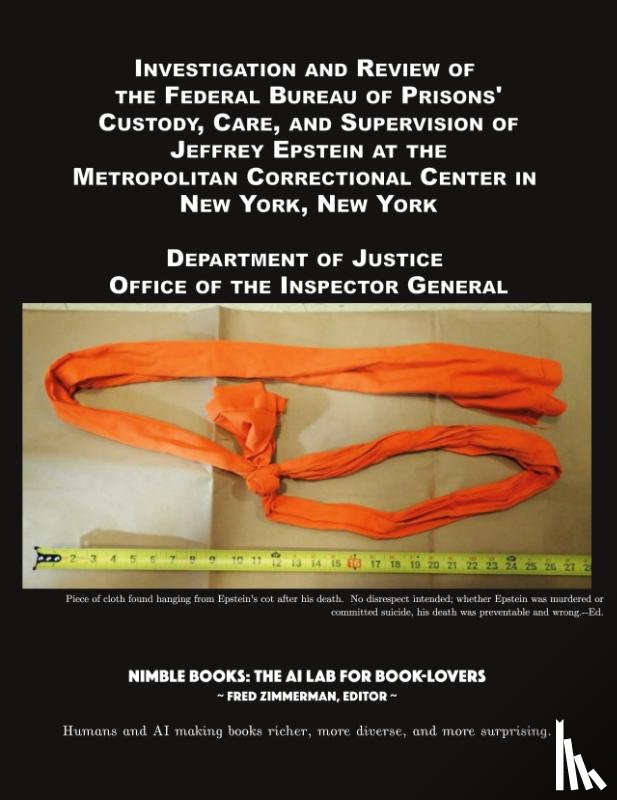 Department of Justice - Investigation and Review of the Federal Bureau of Prisons' Custody, Care, and Supervision of Jeffrey Epstein at the Metropolitan Correctional Center in New York, New York