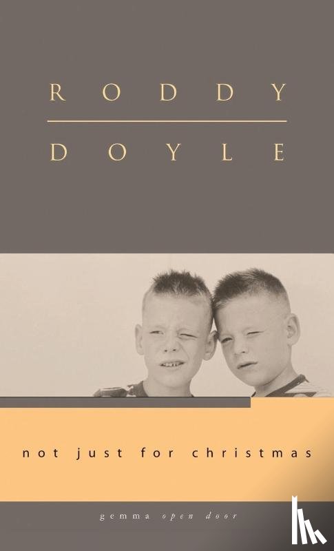 Doyle, Roddy - Not Just for Christmas