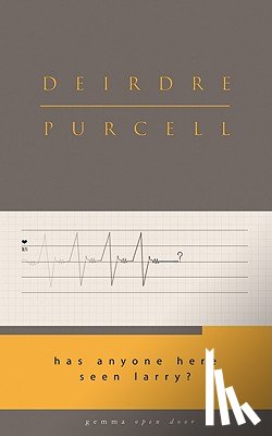 Purcell, Deirdre - Has Anyone Here Seen Larry?