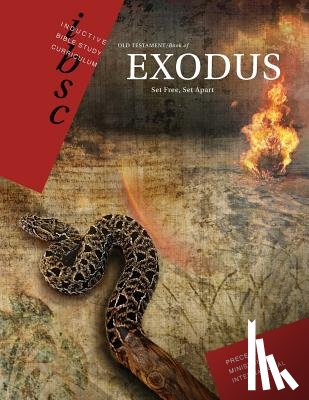 Precept Ministries International - Exodus: Set Free, Set Apart