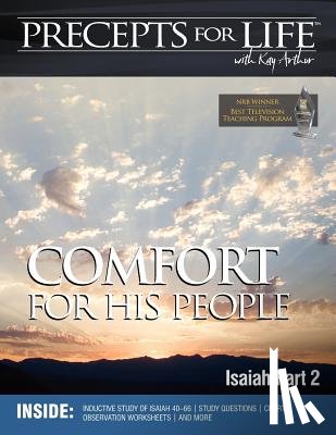 Arthur, Kay - Precepts For Life Study Companion: Comfort For His People (Isaiah Part 2)