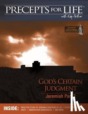 Arthur, Kay - Precepts For Life Study Companion: God's Certain Judgment (Jeremiah Part 2)