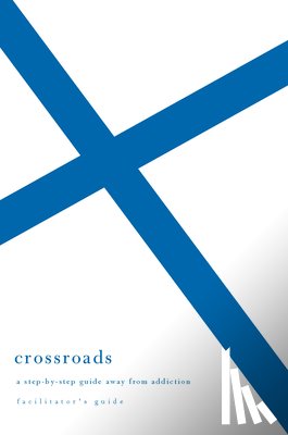 Welch, Edward T. - Crossroads: A Step-By-Step Guide Away from Addiction (Facilitator's Guide)