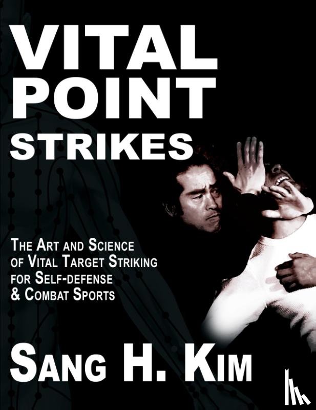 Kim, Sang H - Vital Point Strikes
