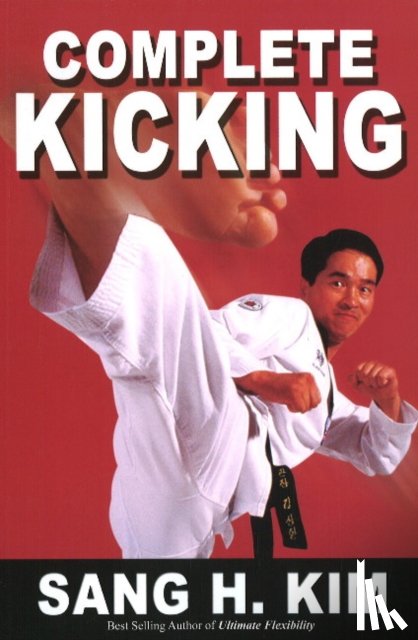 Kim, Sang H - Complete Kicking