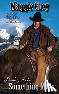 Grey, Maggie - There's Gotta Be Something More