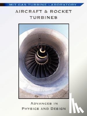 Epstein, A. H. - Aircraft & Rocket Turbines - Physics and Design