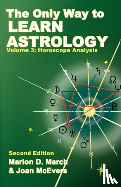 March, Marion D., McEvers, Joan - The Only Way to Learn About Astrology, Volume 3, Second Edition