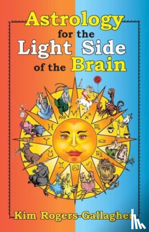 Rogers-Gallagher, Kim - Astrology for the Light Side of the Brain