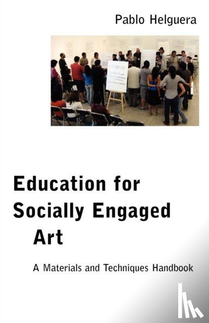 Helguera, Pablo - Education for Socially Engaged Art