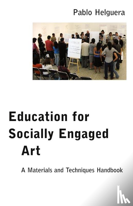 Helguera, Pablo - Education for Socially Engaged Art