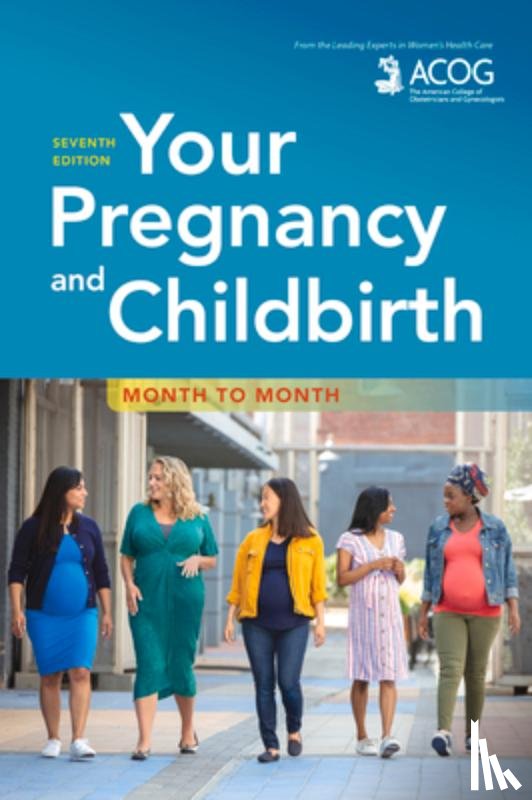 American College of Obstetricians and Gynecologists - Your Pregnancy and Childbirth