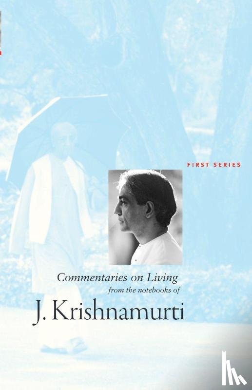 Krishnamurti, J. - Commentaries on Living