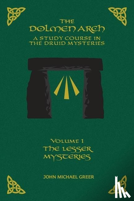 Greer, John M - Greer, J: DOLMEN ARCH A Study Course in the Druid Mysteries