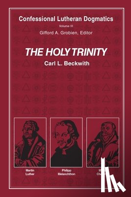Beckwith, Carl L - The Holy Trinity (paperback)