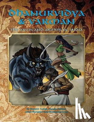 Melchor, Alejandro - Dhanurvidya & Varman: The Arms and Armor of India (4th Edition Dungeons & Dragons)