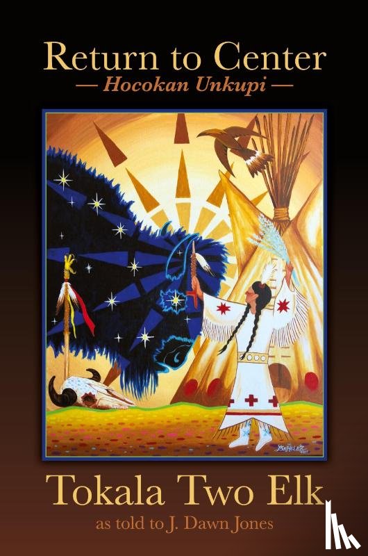 Two Elk, Tokala - Return to Center