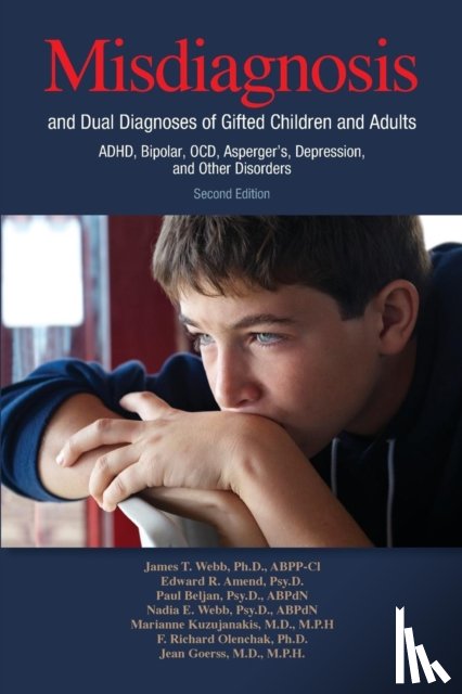 Webb, James T, Amend, Edward R, Beljan, Paul - Misdiagnosis and Dual Diagnoses of Gifted Children and Adults